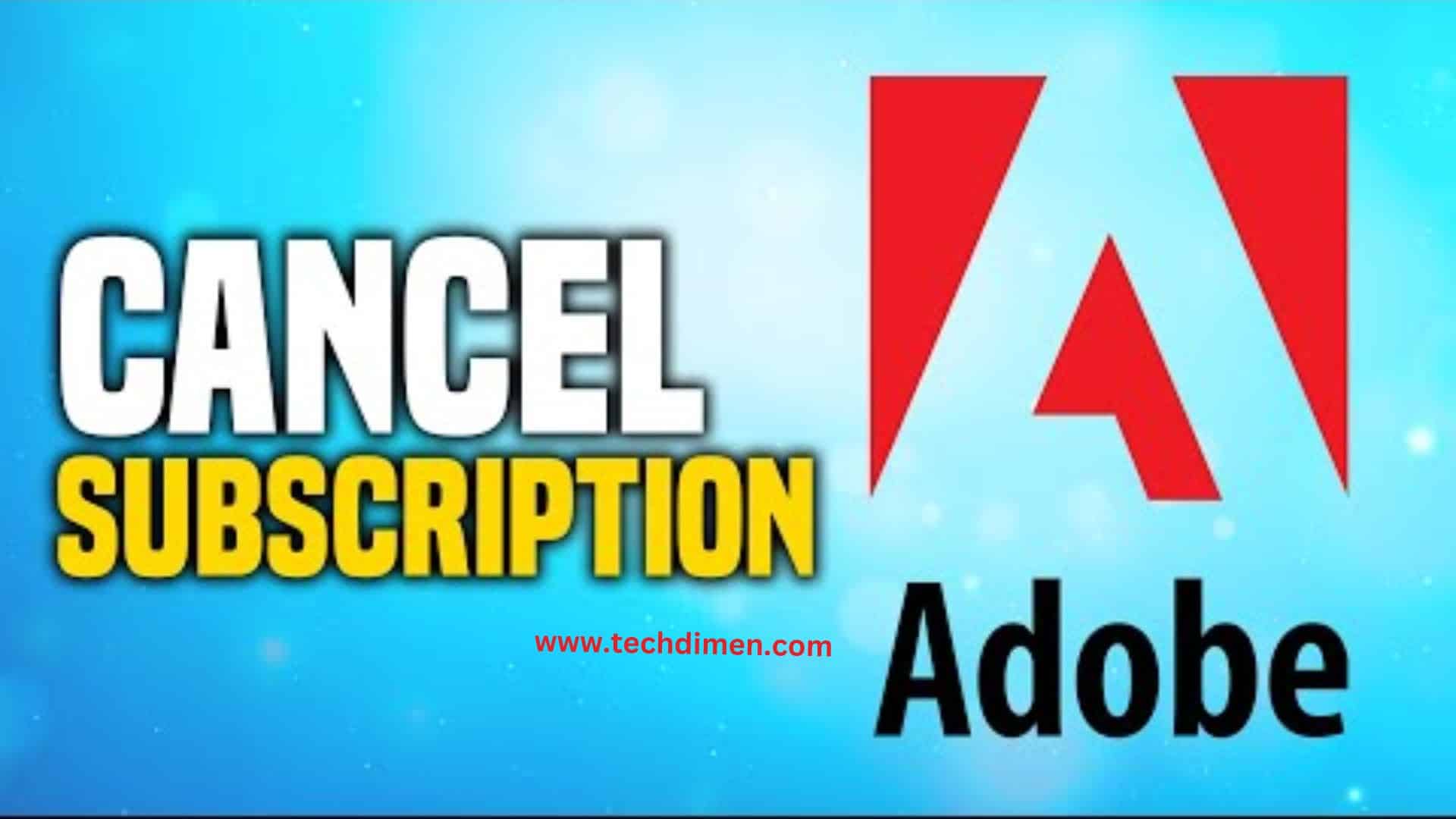 How To Cancel Adobe Subscription