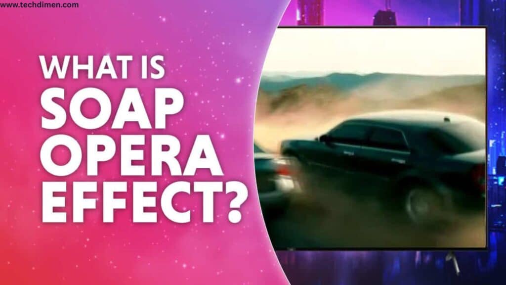 How to Disable Soap Opera Effect